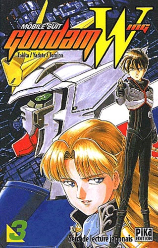 Kôichi Tokita et Yoshiyuki Tomino - Gundam Wing Tome 3 : .