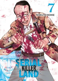 Serial Killer Land Tome 7