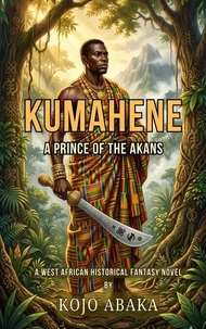 Kumahene, A Prince of The Akans