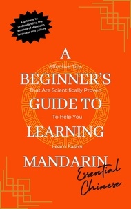  Kok Kin Fong - Essential Chinese A Beginner's Guide to Learning Mandarin - A Beginner's Guide.
