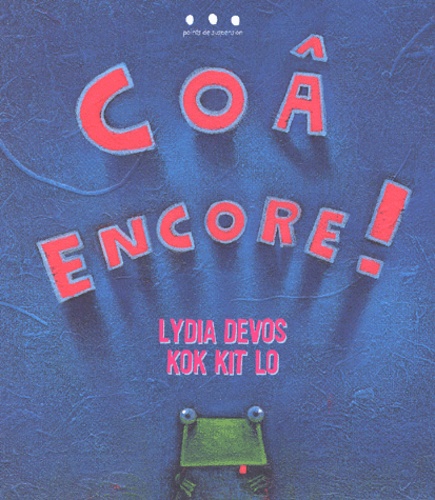 Kok-Kit Lo et Lydia Devos - Coa Encore !.