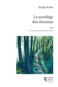Le sortilege des chemins