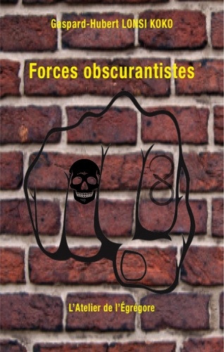 Forces obscurantistes 1e édition