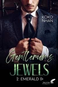 Koko Nhan - Gentlemen's Jewels Tome 2 : Emerald.