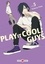 Play it Cool, Guys Tome 5
