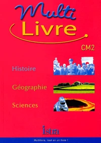 Multi-livre Histoire-Géographie-Sciences CM2