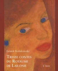 Treize contes du royaume de Lailonie