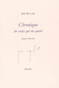 Chronique du corps qui me quitte