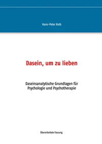 Dasein, um zu lieben