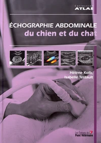 Echographie abdominale du chien et du chat