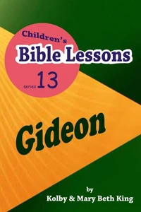 Children's Bible Lessons: Gideon