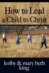 How to Lead a Child to Christ