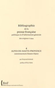 Bibliographie de la presse française politique et d'information générale des origines à 1944