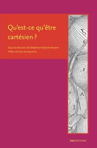 Qu'est-ce qu'être cartésien ?