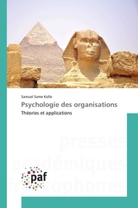Kolle samuel Same - Psychologie des organisations - Théories et applications.