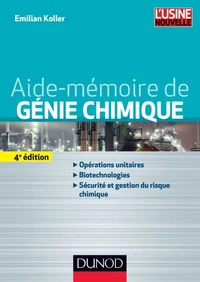 Aide-mémoire de génie chimique - 4e éd.