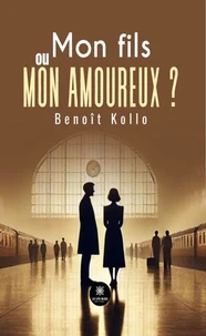 Mon fils ou mon amoureux ?