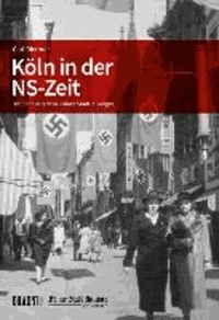 Köln in der NS-Zeit - Die Serie aus dem Kölner Stadt-Anzeiger.