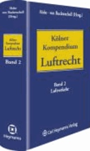 Stephan Hobe - Kölner Kompendium des Luftrechts (Band 2) - Luftverkehr.