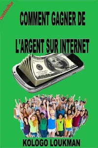 Comment Gagner de L'argent Sur Internet