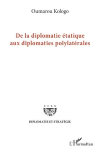De la diplomatie étatique aux diplomaties polylatérales