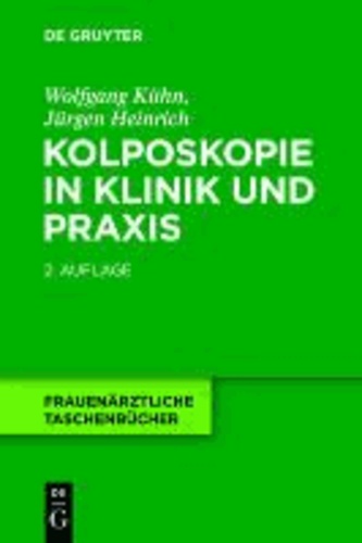 Kolposkopie in Klinik und Praxis.