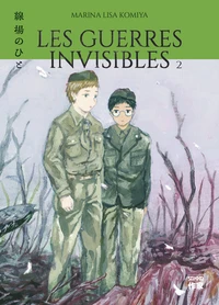 Les guerres invisibles Tome 2