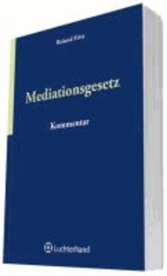 Kommentar zum Mediationsgesetz.