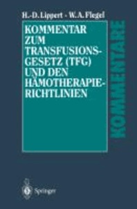 Kommentar zum Transfusionsgesetz (TFG) und den Hämotherapie-Richtlinien.