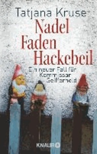 Kommissar Seifferheld 02. Nadel, Faden, Hackebeil - Ein neuer Fall für Kommissar Seifferheld.