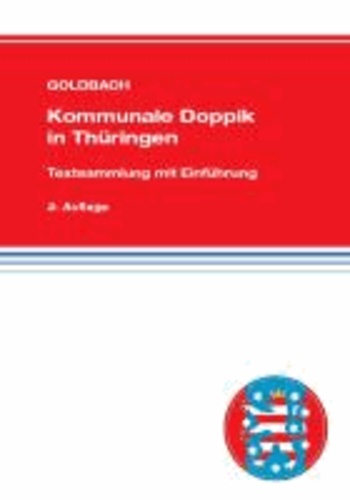 Kommunale Doppik in Thüringen - Textsammlung mit erläuternder Einführung.