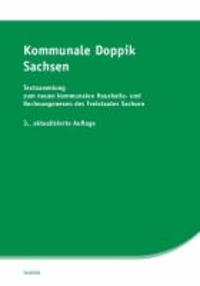 Kommunale Doppik Sachsen - Textsammlung zum neuen kommunalen Haushalts- und Rechnungswesen des Freistaates Sachsen.