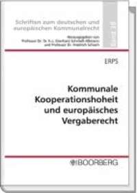 Kommunale Kooperationshoheit und europäisches Vergaberecht.