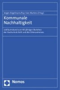 Kommunale Nachhaltigkeit - Jubiläumsband zum 40-jährigen Bestehen der Hochschule Kehl und des Ortenaukreises.
