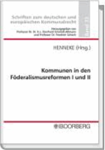 Kommunen in den Föderalismusreformen I und II - Professorengespräch 2008 des Deutschen Landkreistages am 4./5. März 2008 im Kreis Segeberg.