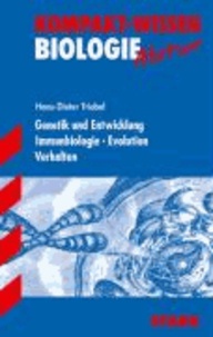 Kompakt-Wissen Abitur Biologie 2 - Gymnasium. Genetik und Entwicklung. Immunbiologie. Evolution. Verhalten.