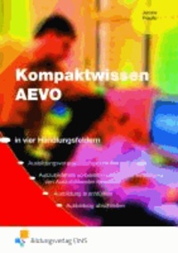 Kompaktwissen AEVO - in vier Handlungsfeldern. Lehr-/Fachbuch.
