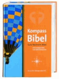 Kompass-Bibel - Gute Nachricht Bibel mit farbigem Bild- und Informationsteil. Mit den Spätschriften des Alten Testaments.