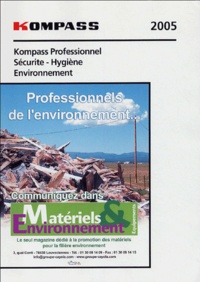  Kompass - Kompass professionnel 2005 Sécurité-Hygiène-Environnement.