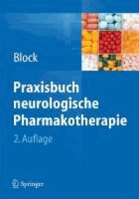 Frank Block - Kompendium der neurologischen Pharmakotherapie.