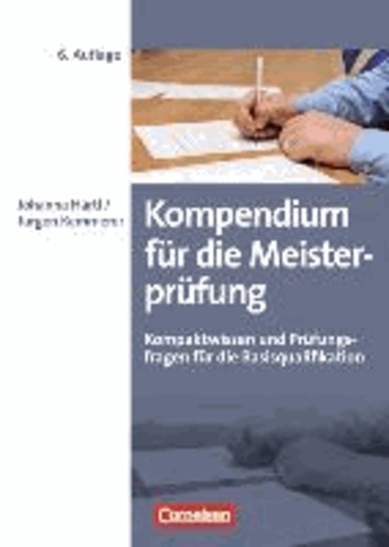 Kompendium für die Meisterprüfung - Kompaktwissen und Prüfungsfragen für die Basisqualifikation.