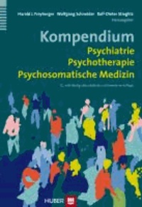 Kompendium Psychiatrie, Psychotherapie, Psychosomatische Medizin.