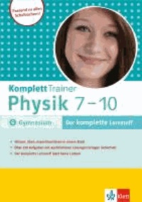 KomplettTrainer Physik Gymnasium 7.-10. Klasse.