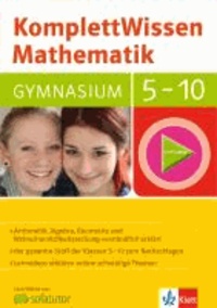 KomplettWissen Mathematik Gymnasium 5.-10. Klasse.