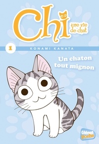 Konami Kanata - Chi, une vie de chat Tome 1 : Un chaton tout mignon.