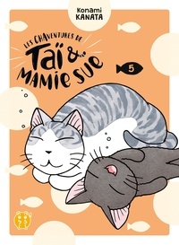 Konami Kanata - Les Chaventures de Taï et Mamie Sue Tome 5 : .