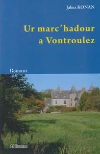 Ur marc'hadour a Vontroulez (version 2015)