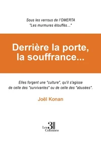 Derrière la porte, la souffrance...