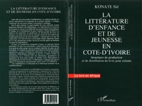LA LITTERATURE D'ENFANCE ET DE JEUNESSE EN COTE-D'IVOIRE. Structures de production et de distribution du livre pour enfants