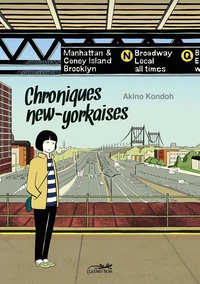 Chroniques new-yorkaises - Journal d'une mangaka à New York Tome 1